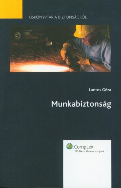 Lantos Gza - Munkabiztonsg