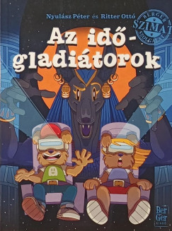 Nyulász Péter - Ritter Ottó - Az időgladiátorok