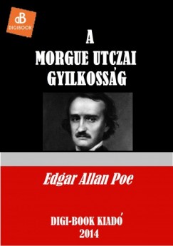 Poe Edgar Allan - Edgar Allan Poe - A Morgue utcai gyilkossg