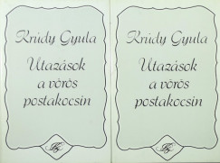 Krdy Gyula - Utazsok a vrs postakocsin I-II.