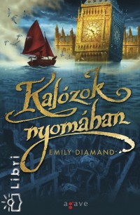 Emily Diamand - Kalzok nyomban