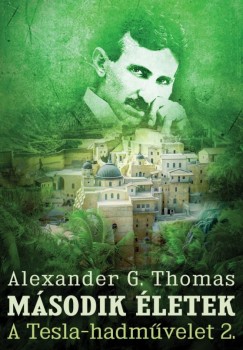 Alexander G. Thomas - Msodik letek