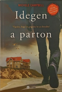 Michele Campbell - Idegen a parton