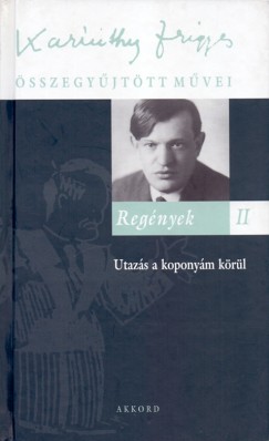 Karinthy Frigyes - Szalay K�roly   (Szerk.) - Reg�nyek II.