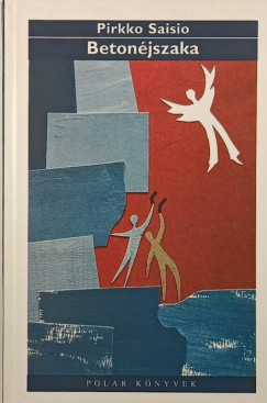 Pirkko Saisio - Betonéjszaka