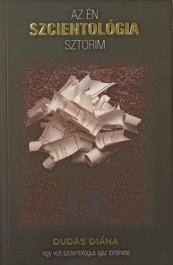 Duds Dina - Az n szcientolgia sztorim