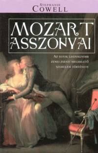 Stephanie Cowell - Mozart asszonyai