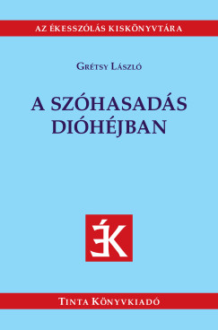 Grtsy Lszl - A szhasads dihjban