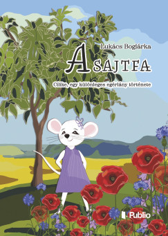 Lukács Boglárka - A sajtfa