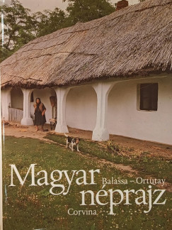Balassa Ivn - Ortutay Gyula - Magyar nprajz