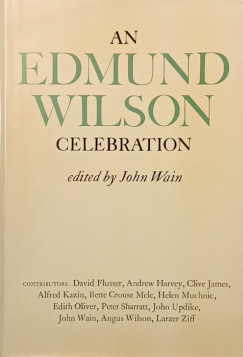 John Wain (Szerk.) - An Edmund Wilson Celebration