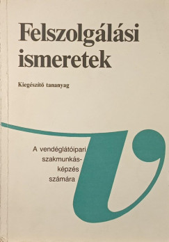 Felszolg�l�si ismeretek - Kieg�sz�t� anyag
