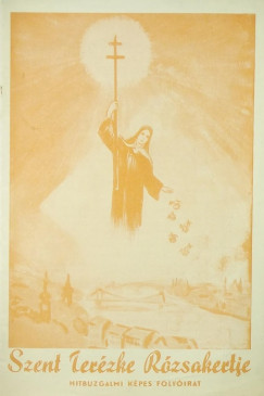 Szent Terzke rzsakertje - XI. vf. 5. szm 1938. szeptember