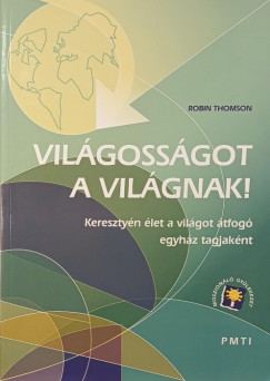 Robin Thomson - Vilgossgot a vilgnak!