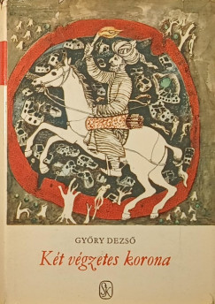 Gy�ry Dezs� - K�t v�gzetes korona