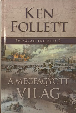 Ken Follett - A megfagyott vilg
