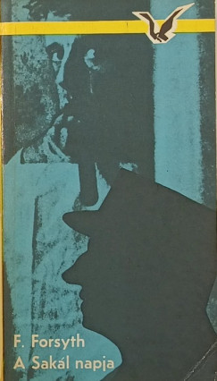 Frederick Forsyth - A Sakl napja