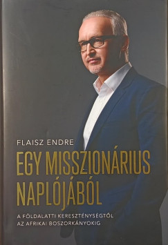 Flaisz Endre - Egy misszionárius naplójából