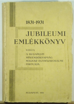 Jubileumi emlkknyv 1831-1931