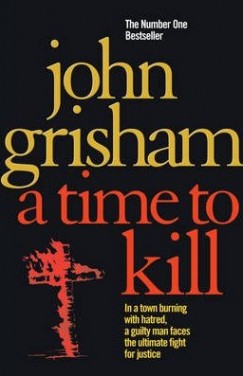 John Grisham - A Time to Kill