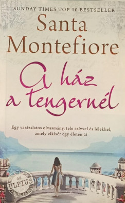 Santa Montefiore - A h�z a tengern�l