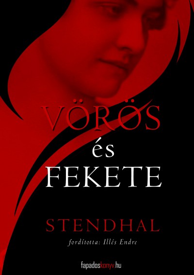Henri Beyle Stendhal - Vörös és fekete