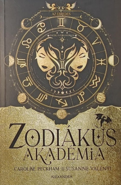 Caroline Peckham - Susanne Valenti - Zodi�kus Akad�mia 1. - Az �bred�s
