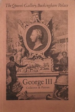 George III - Collector & Patron