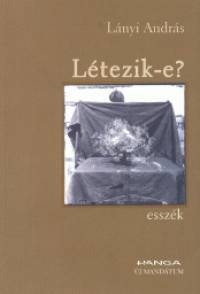 Lnyi Andrs - Ltezik-e?