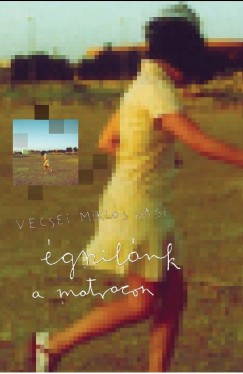 Vecsei Miklós Hasi - Égszilánk a matracon