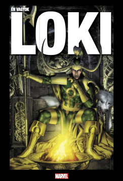 Olivier Coipel - Al Ewing - Lee Garbett - Stan Lee - Walter Simonson - J. Michael Straczynski - Én vagyok Loki