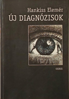 Hankiss Elemér - Új diagnózisok
