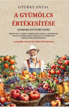 Gyürky Antal - A gyümölcs értékesítése