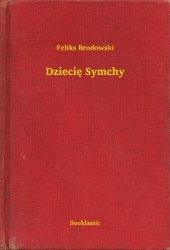 Feliks Brodowski - Dziecię Symchy