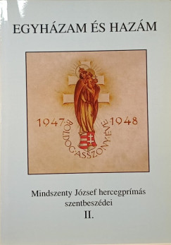 Mindszenty József - Egyházam és hazám II.