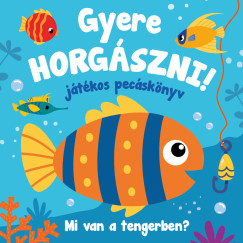 Gyere horgászni