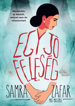 Meg Masters - Samra Zafar - Egy j felesg