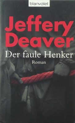 Jeffery Deaver - Der faule Henker