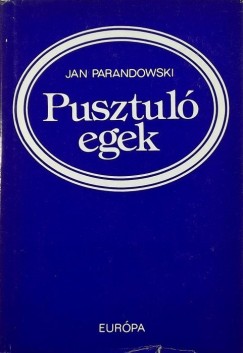 Jan Parandowski - Pusztuló egek