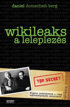 Daniel Domscheit-Berg - Wikileaks - A leleplezs