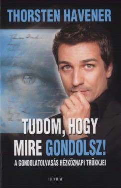 Thorsten Havener - Tudom, hogy mire gondolsz!