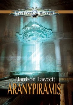 Harrison Fawcett - Aranypiramis