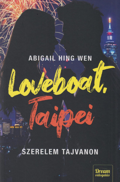 Abigail Hing Wen - Loveboat, Taipei - Szerelem Tajvanon