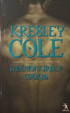 Kresley Cole - A D�monkir�ly cs�kja