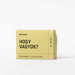 Hogy vagyok?