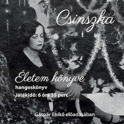 Csinszka - �letem k�nyve