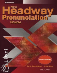 Sarah Cunningham - Peter Moor - New Headway Pronunciation Elementary Course