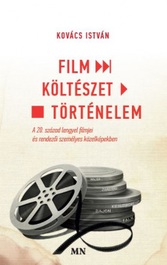Kovács István - Film - Költészet - Történelem