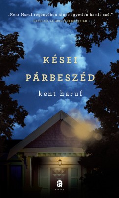 Kent Haruf - Ksei prbeszd