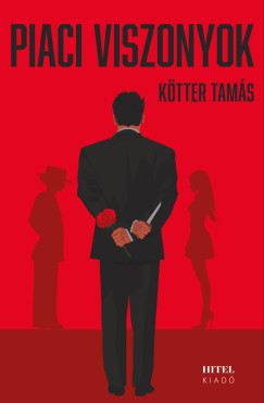 Kötter Tamás - Piaci viszonyok